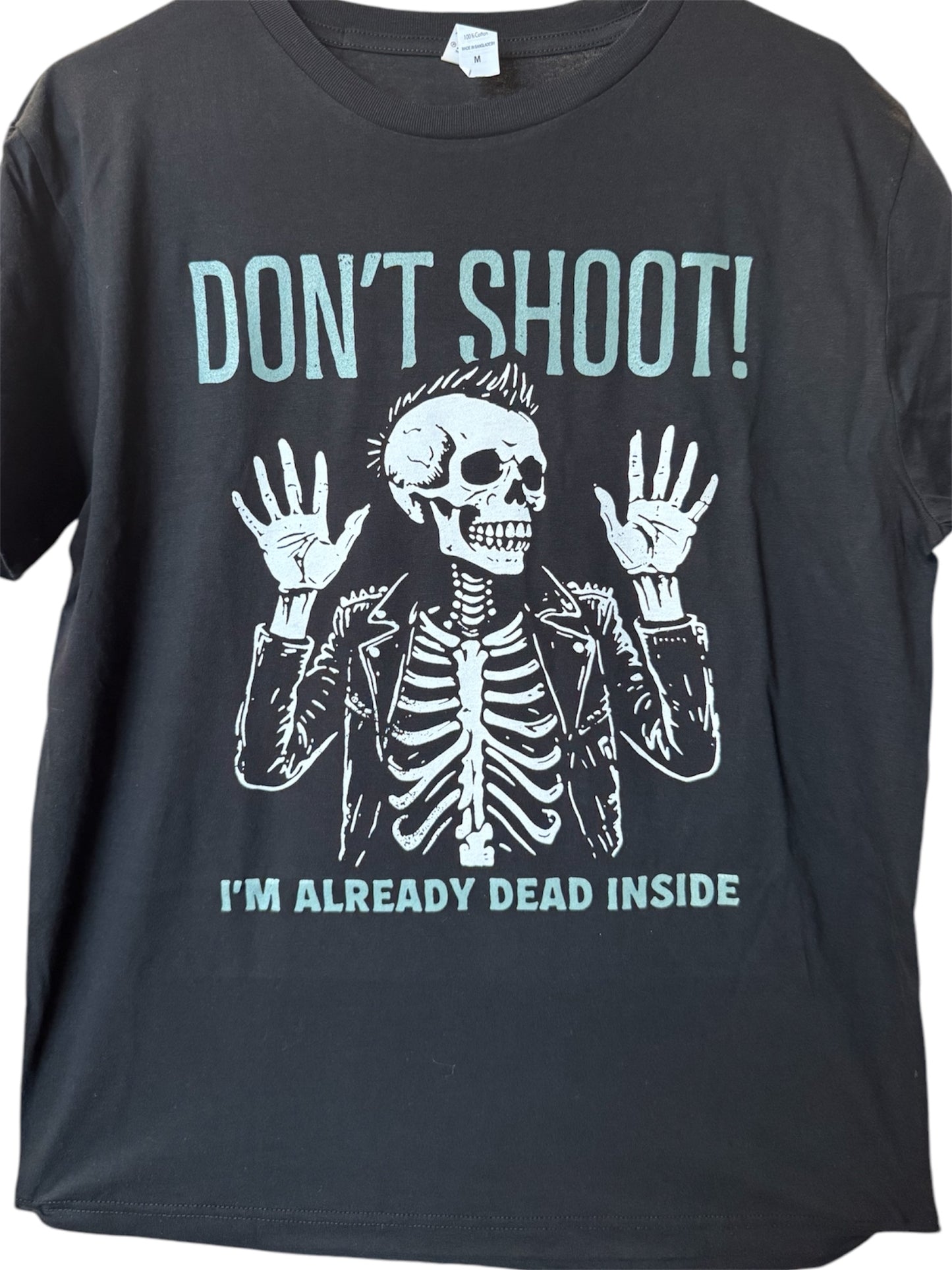 Don’t shoot I’m already dead inside