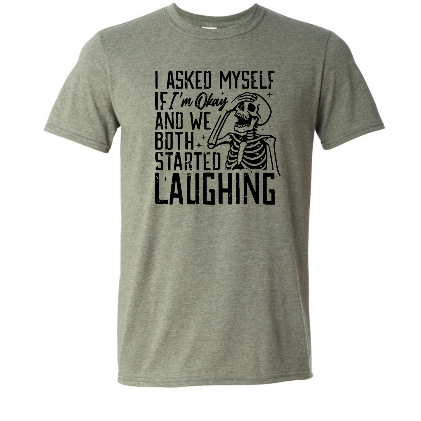 I asked myself if I’m ok & we both started laughing