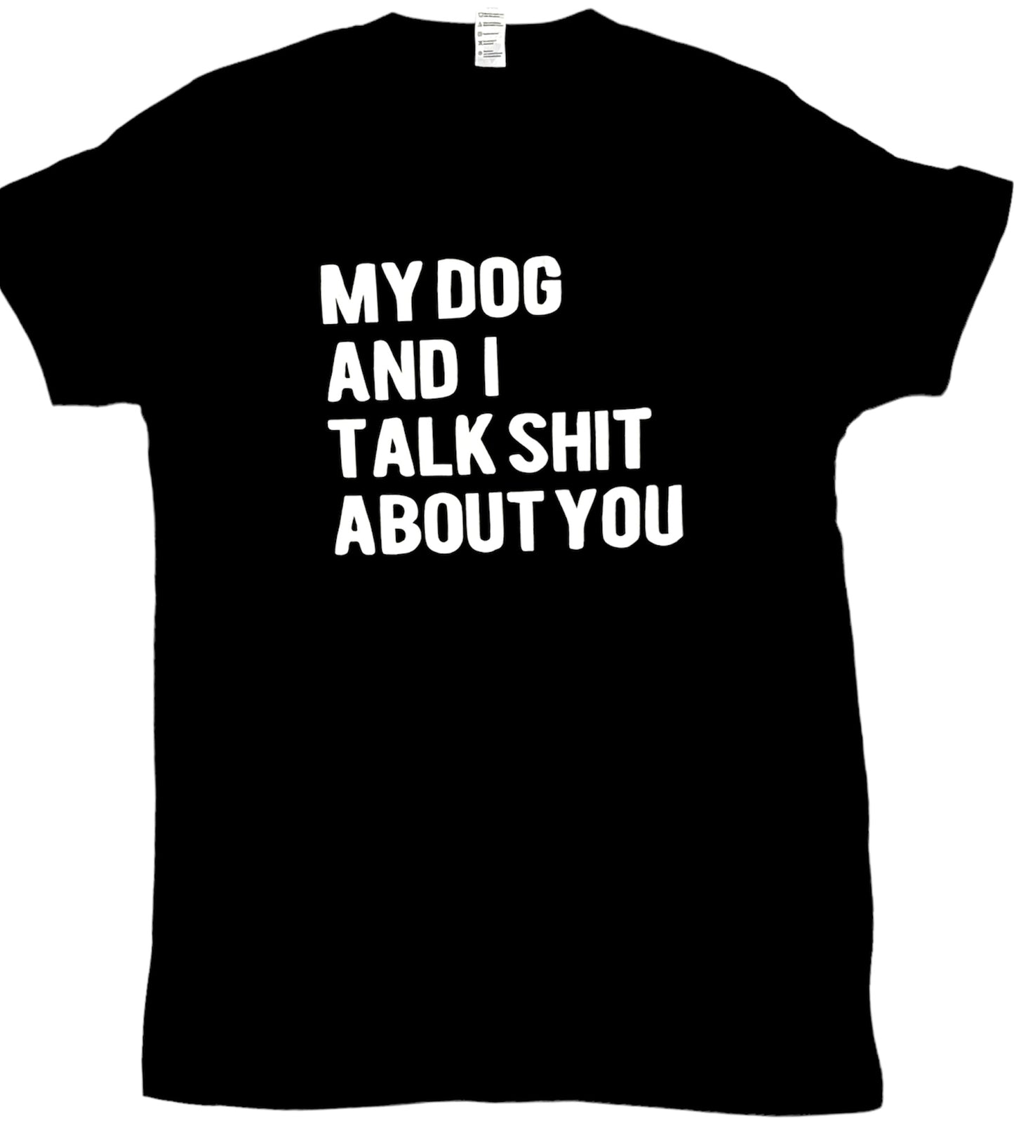 My Dog and I talk shit about you