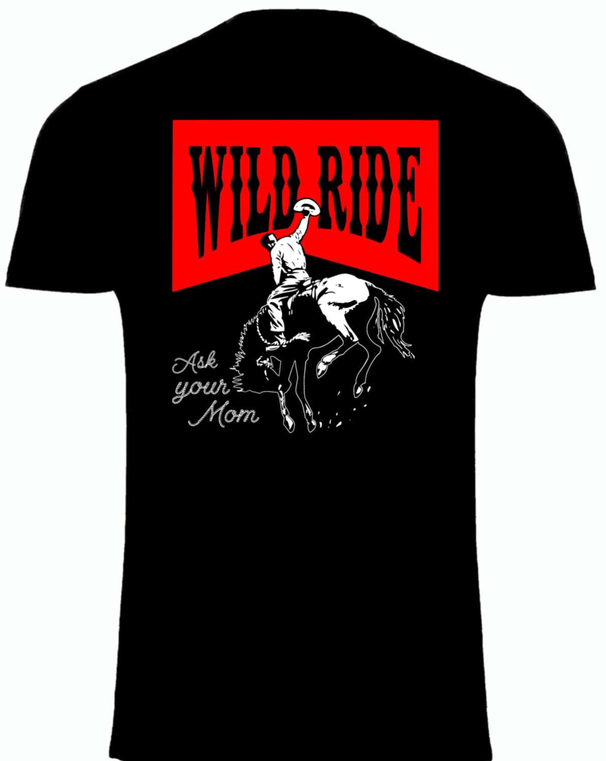 Wild ride ask your mom
