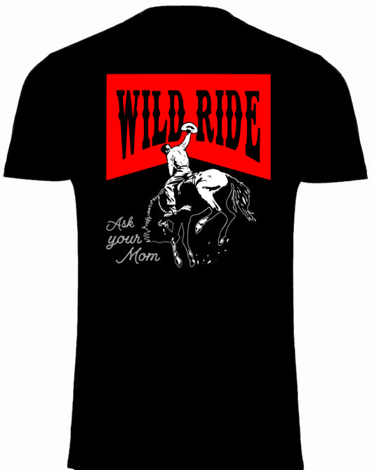 Wild ride ask your mom