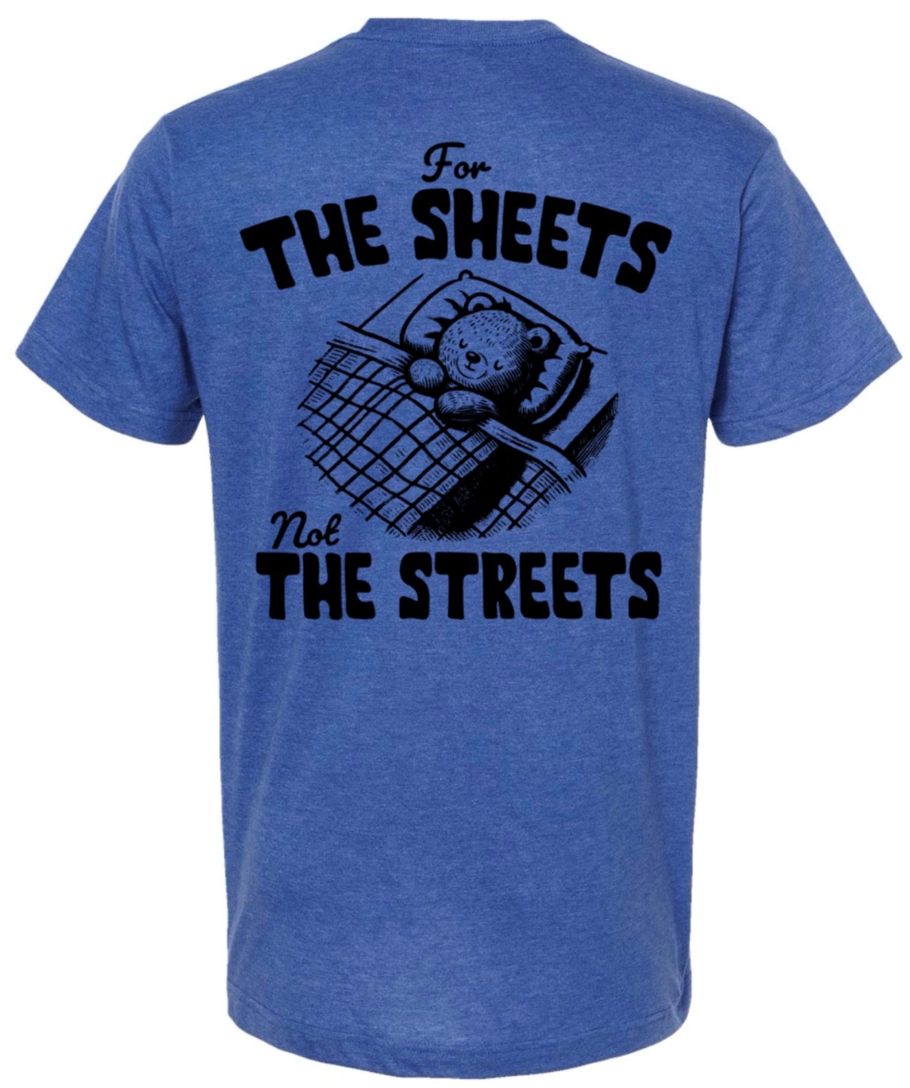 For the sheets, not the streets