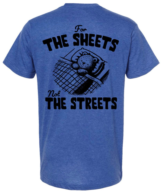 For the sheets, not the streets