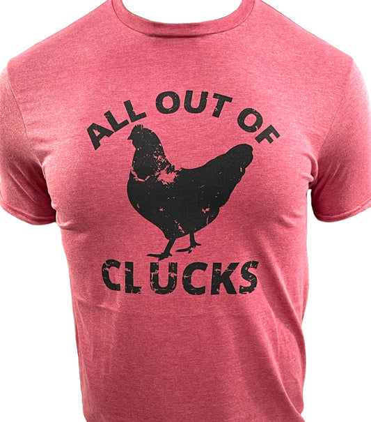 All out of clucks
